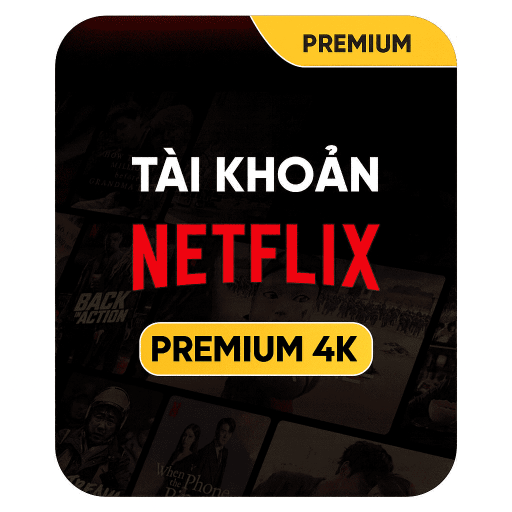 Tài Khoản Netflix Premium 4K